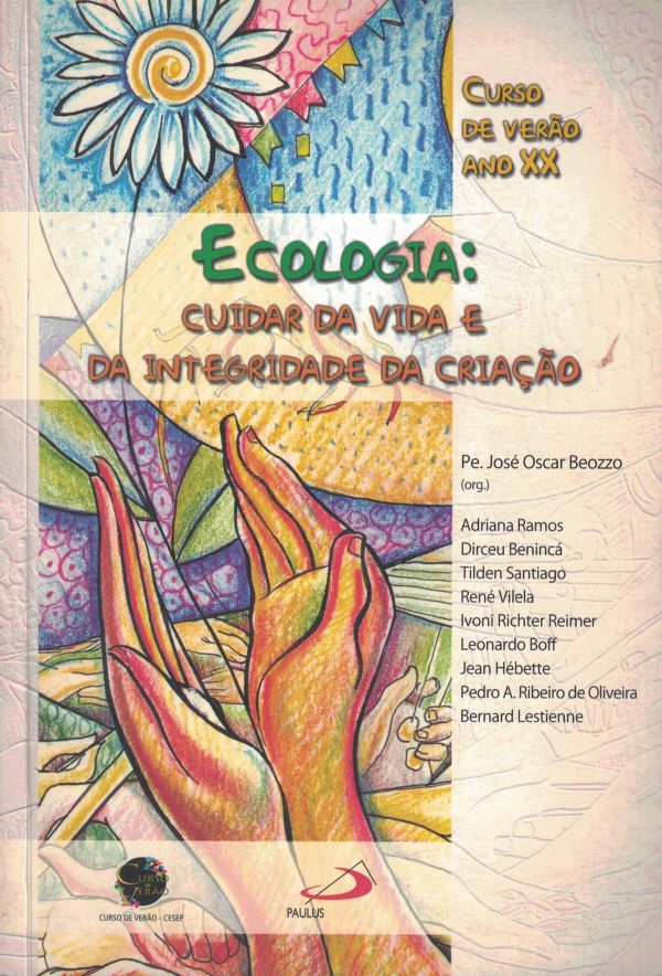 Ecologia: Cuidar da vida e da integridade da criação